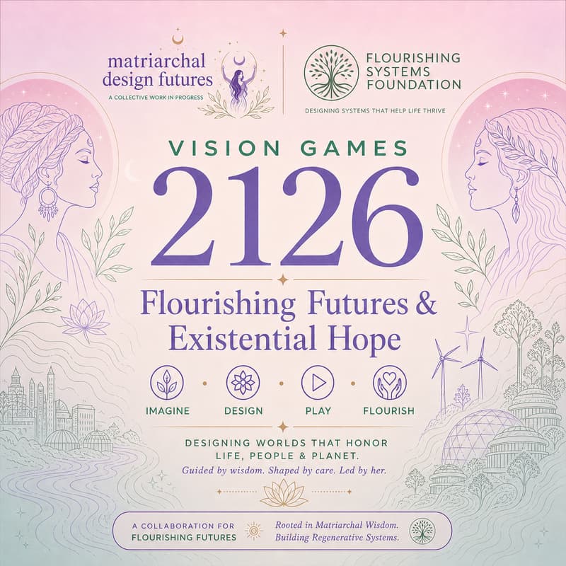 Cover Image for Vision Games 2126: Flourishing Futures & Existential Hope [🌷Human Tech Week Flourishing Track]