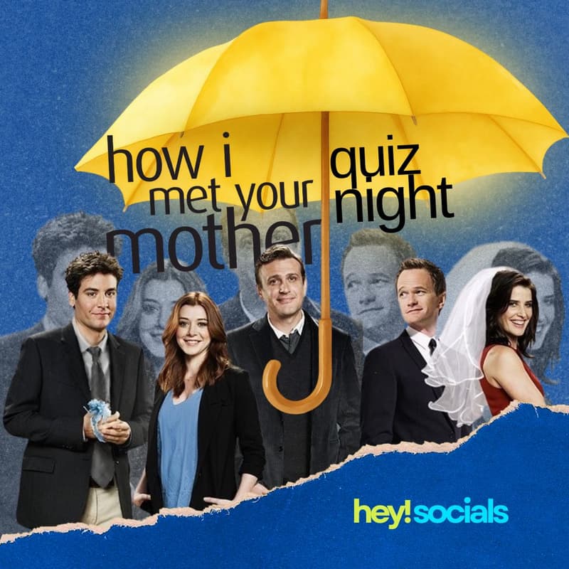 Cover Image for SitCom Quiz Night: How I Met Your Mother (Saturday, September 19 | 7PM)