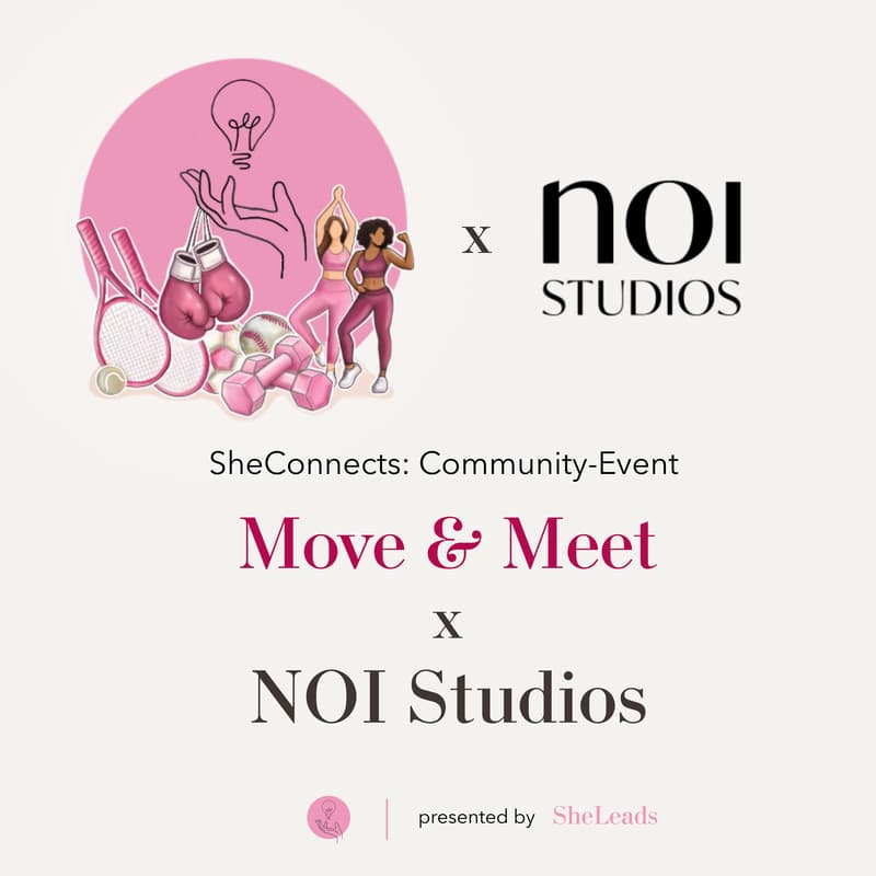 Cover Image for SheConnects: SheLeads x NOI Studios Community Event - Move&Meet (Berlin)