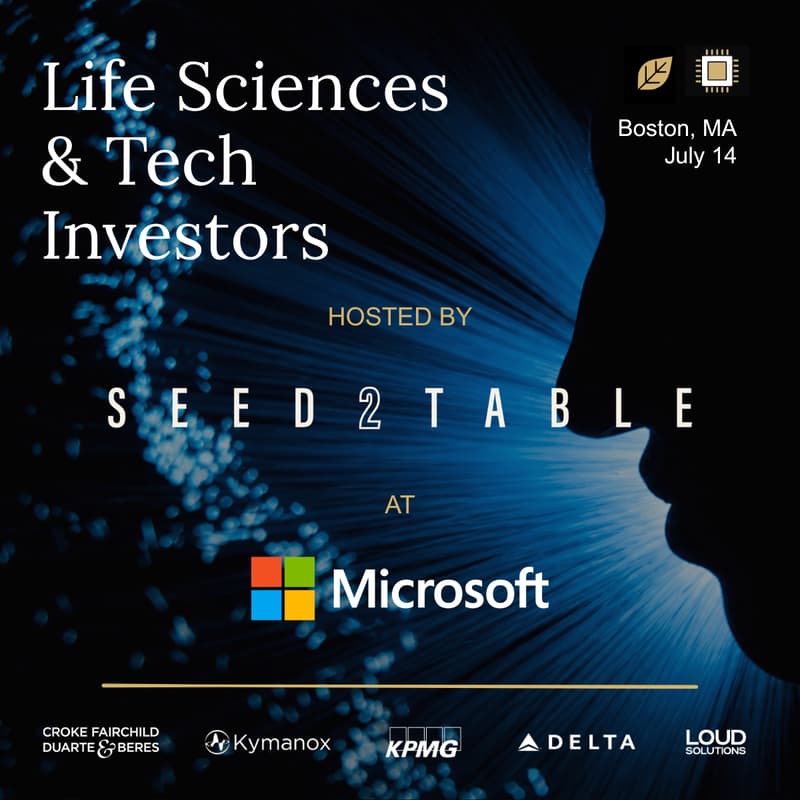 Cover Image for Seed2Table - Pitch+Dinner for Life Sciences + Tech Investors