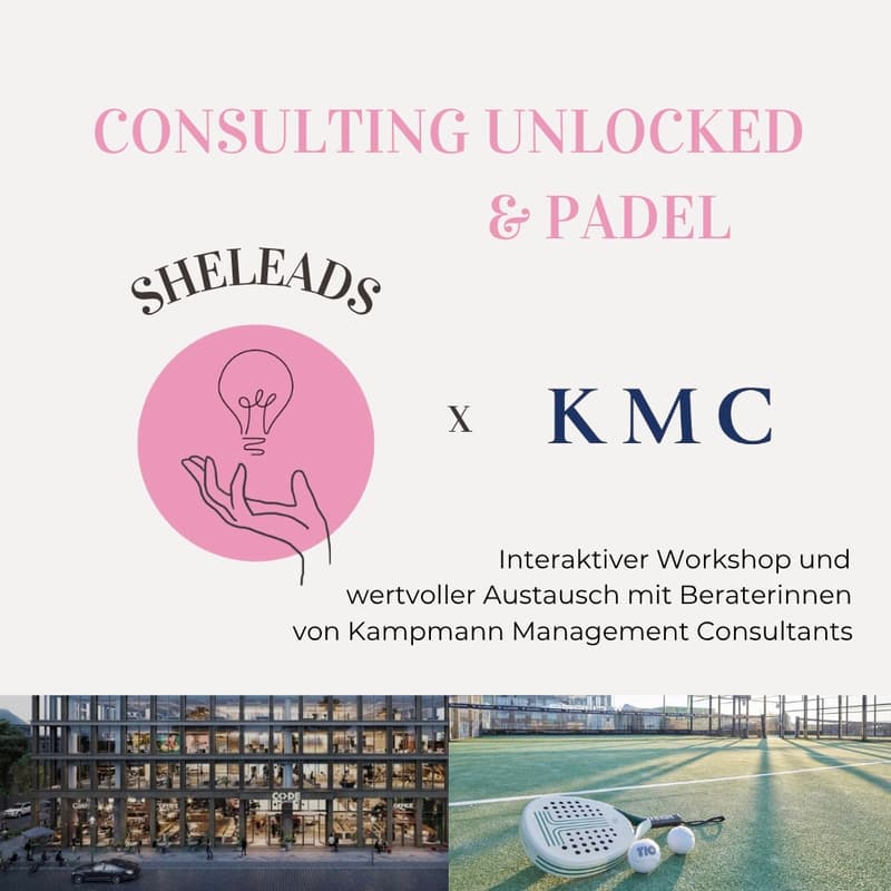 Cover Image for SheMeets: KMC x SheLeads - Consulting Unlocked & Padel (Berlin)