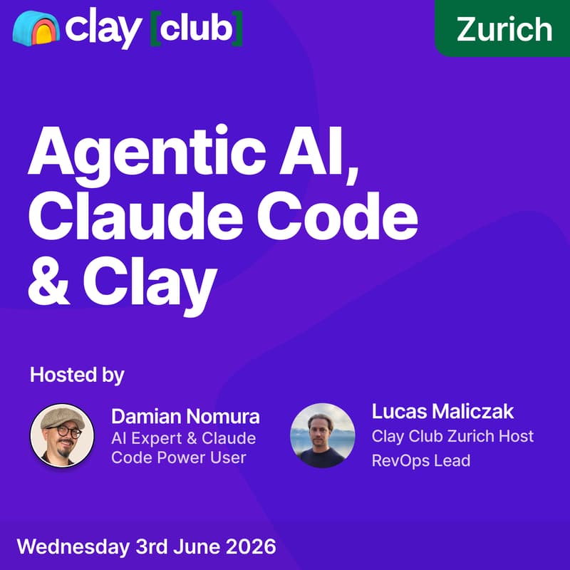 Cover Image for Clay in Zurich: Agentic AI, Claude Code & Clay