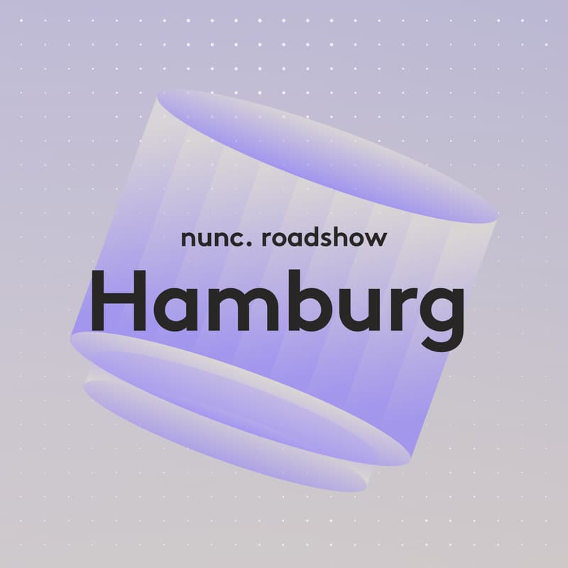 Cover Image for nunc. Roadshow Hamburg