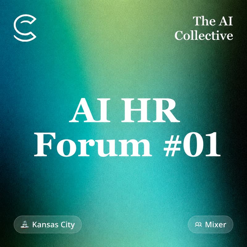 Cover Image for AI HR Forum #01 w/ The AI Collective KC