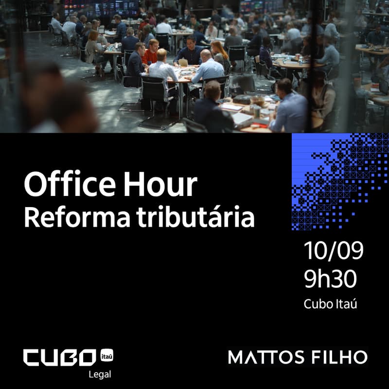 Cover Image for [Cubo Legal] Office Hour - Reforma tributária