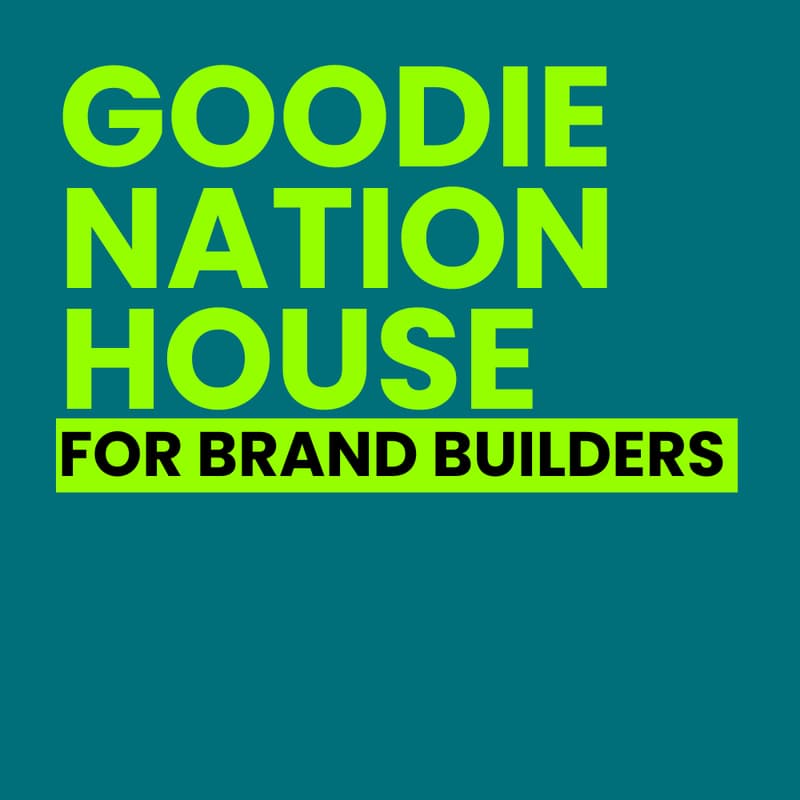Cover Image for Goodie Nation House for Brand Builders x ATL