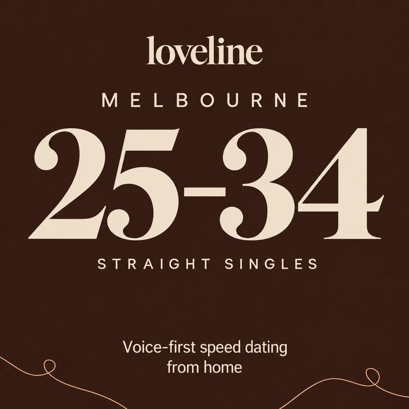 Cover Image for Loveline: 25-34 Voice-First Speed Dating from Home | Melbourne Straight Singles