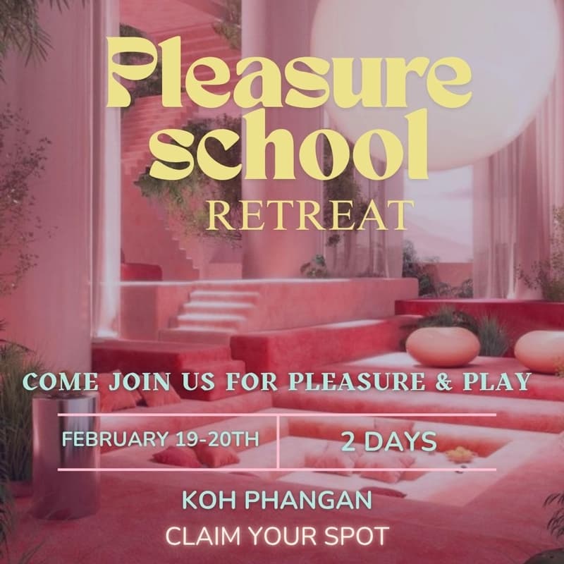 Cover Image for Pleasure School Retreat - Koh Phangan Final