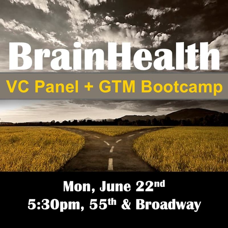 Cover Image for June 22, NYC: BrainHealth- VC Panel + GTM