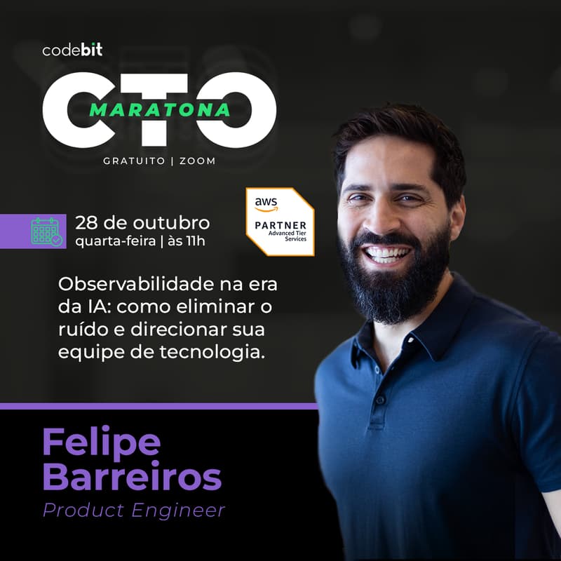 Cover Image for [MARATONA CTO] Observabilidade na era da IA: como eliminar o ruído e direcionar sua equipe de tecnologia