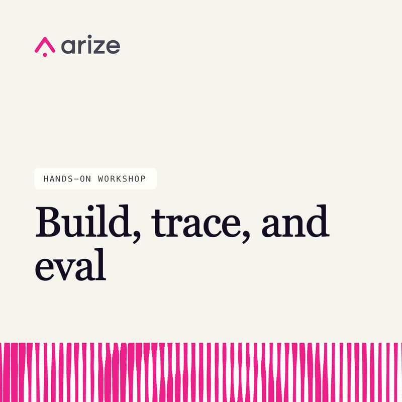 Cover Image for Hands-on workshop: Build, trace, and eval