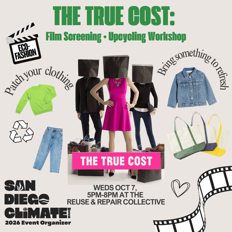 Cover Image for Positive Phee & ReMade with Rose Presents: The True Cost - Film Screening and Upcycle workshop for SD Climate Week