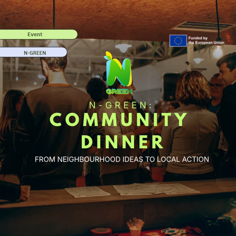 Cover Image for N-GREEN Community Dinner: From Neighbourhood Ideas to Local Action
