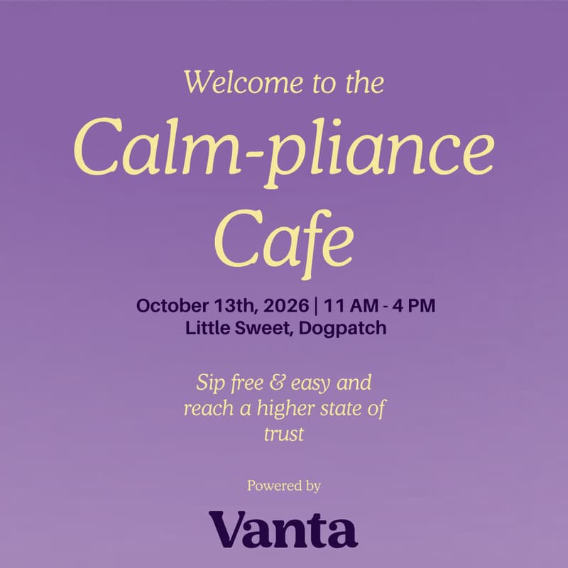 Cover Image for Vanta's Calm-pliance Cafe
