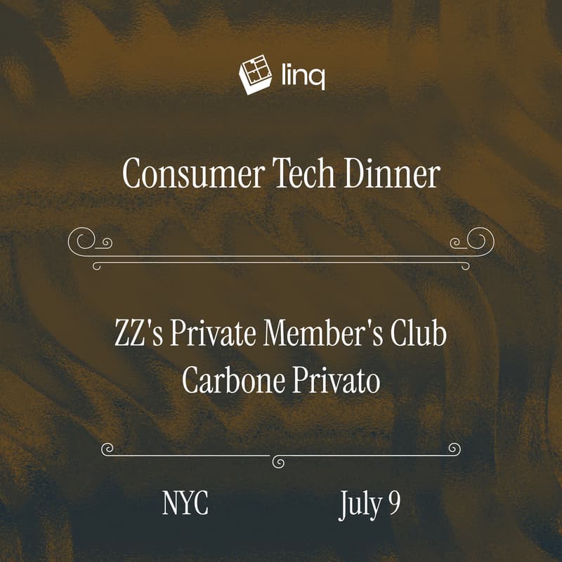 Cover Image for Linq Consumer Tech Dinner
