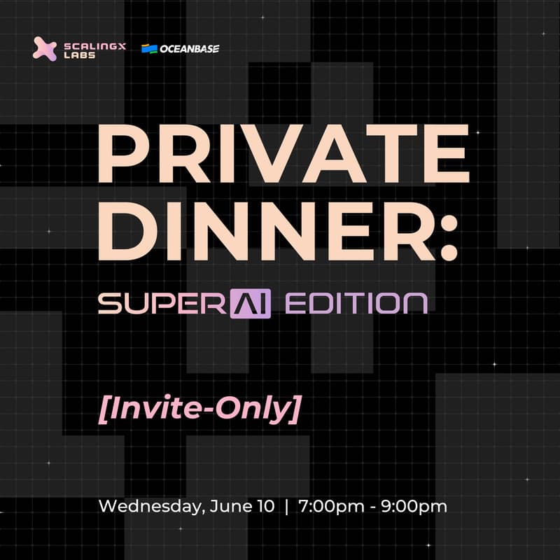Cover Image for ScalingX Labs Private Dinner: SuperAI Edition [Invite Only]