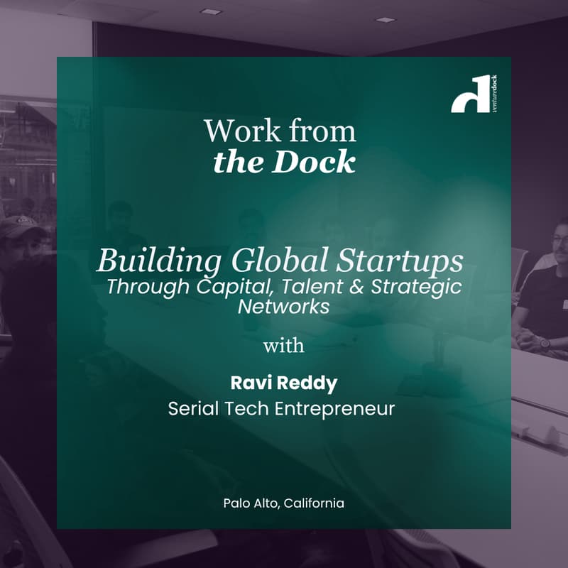 Cover Image for Work From the Dock: Building Global Startups Through Capital, Talent & Strategic Networks