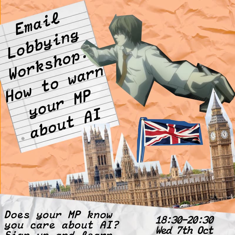 Cover Image for Email Lobbying Workshop: How to warn your MP about AI
