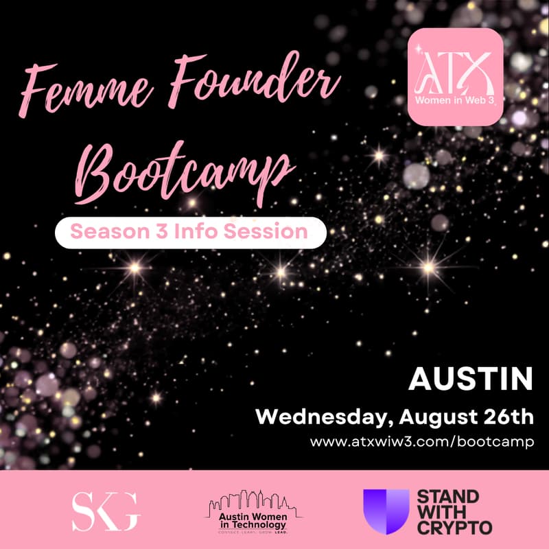 Cover Image for Femme Founder Bootcamp S3 - Info Session! (ATX)