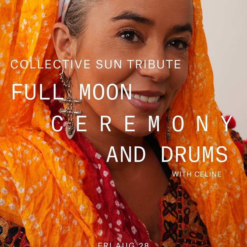 Cover Image for Collective Sun Tribute: Full Moon Ceremony and Drums with Celine