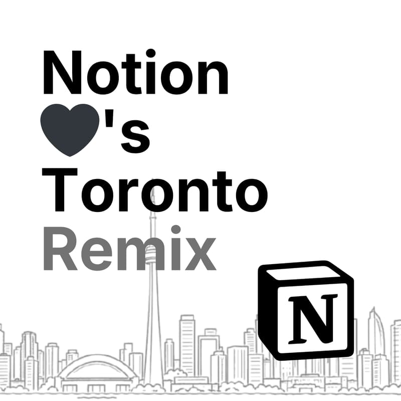 Cover Image for Notion Loves Toronto Remix