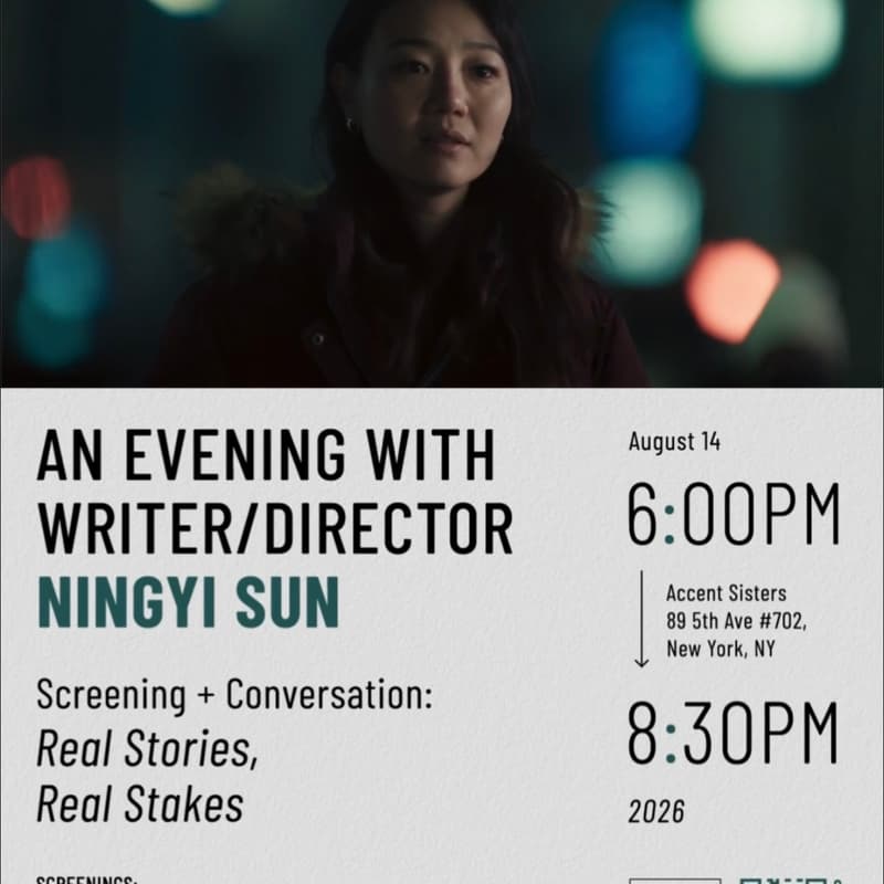 Cover Image for An Evening with Writer/Director Ningyi Sun Screening + Conversation: Real Stories, Real Stakes