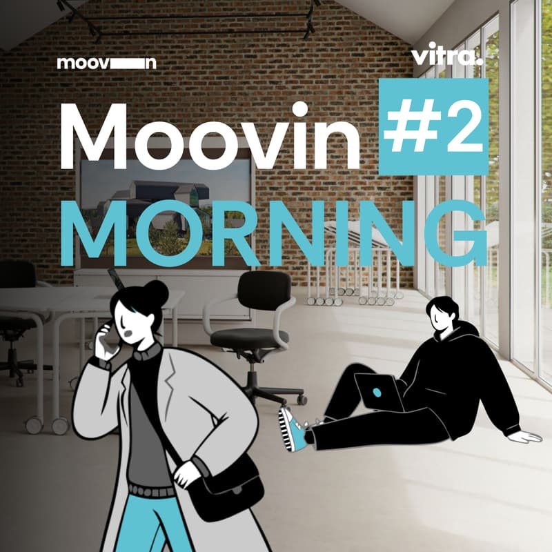 Cover Image for Moovin Morning #2 | Vitra & Moovin Space