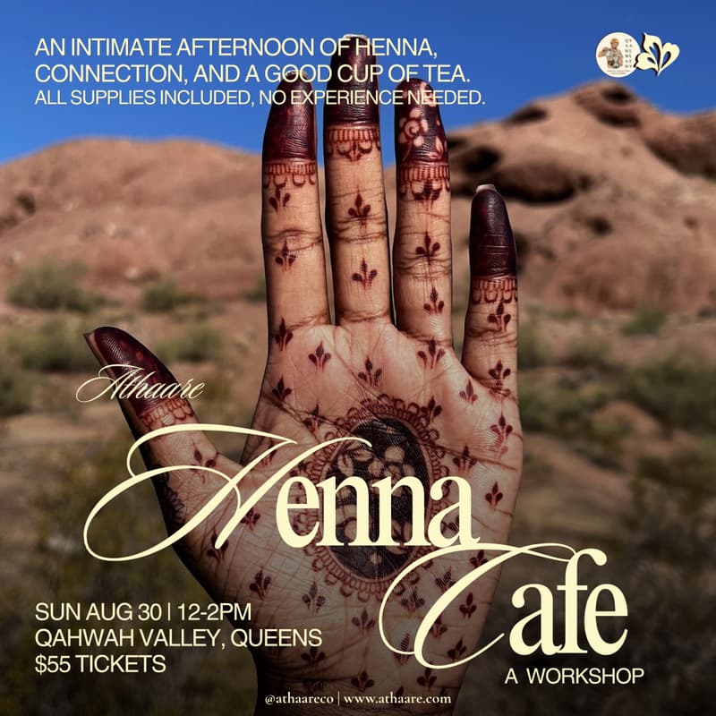 Cover Image for Athaare x Qahwah Valley | Athaare Henna Cafe (A Workshop)