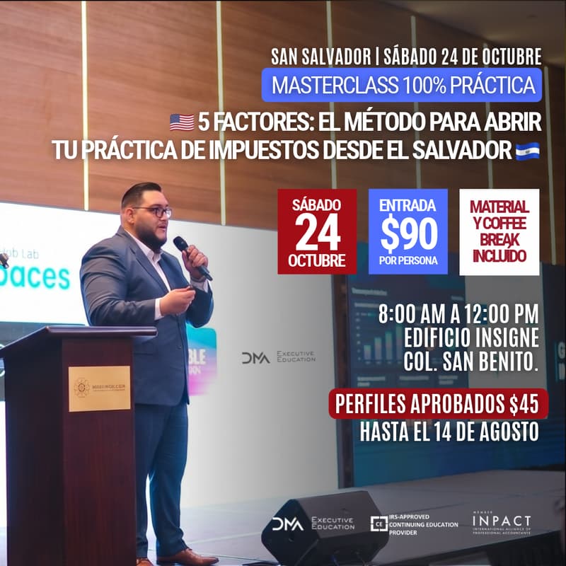 Cover Image for 🇺🇸 Masterclass 5 Factores: El Método para Abrir tu Práctica de Impuestos desde El Salvador 🇸🇻