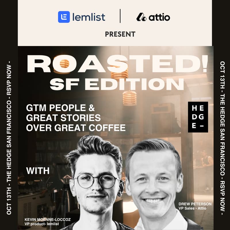 Cover Image for Roasted! - lemlist & Attio GTM coffee session (San Francisco)