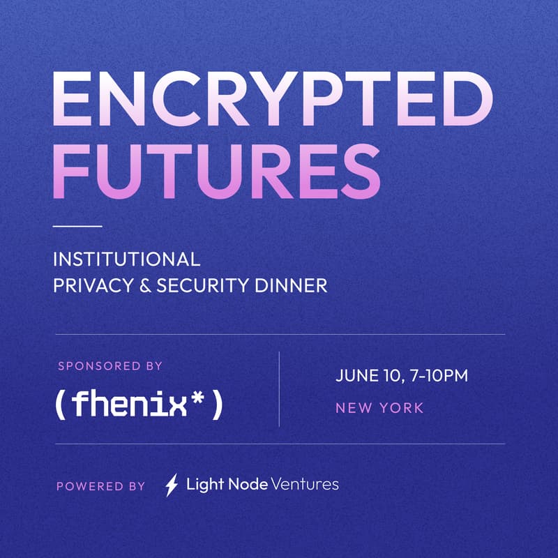Cover Image for Encrypted Futures: An Institutional Privacy & Security VIP Dinner