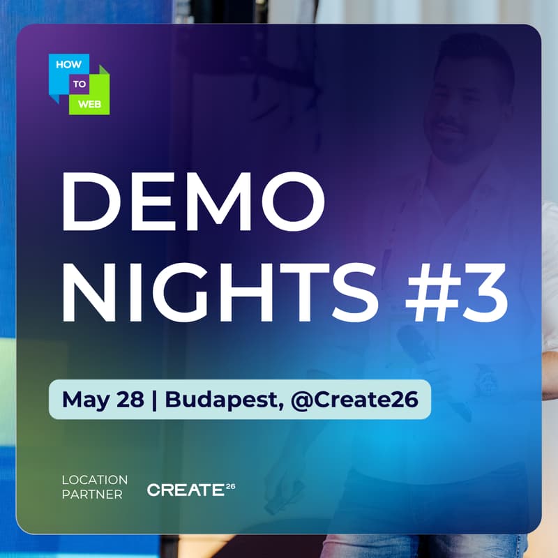 Cover Image for DEMO NIGHTS by How to Web #3 [Budapest Edition]