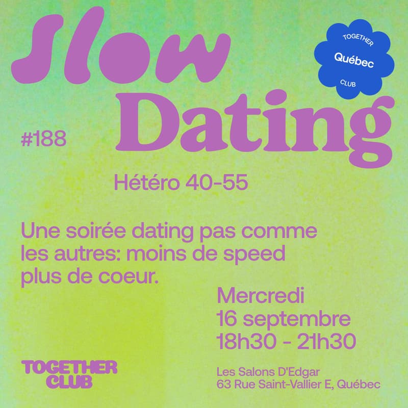 Cover Image for Slow Dating *Québec* #188 (Hétéro 40-55) 💚