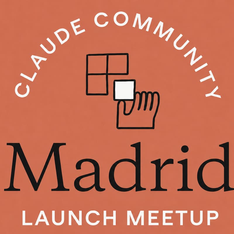 Cover Image for Claude Community Madrid Launch Meetup