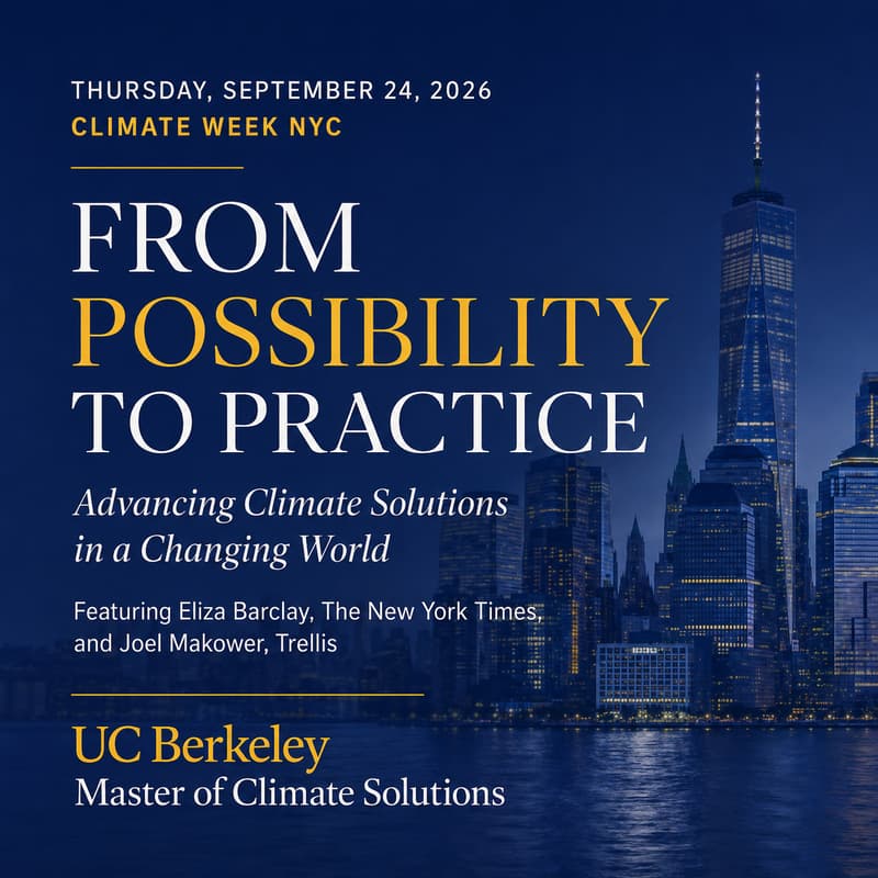 Cover Image for From Possibility to Practice Advancing Climate Solutions in a Changing World. Featuring Eliza Barclay, NY Times & Joel Makower, Trellis