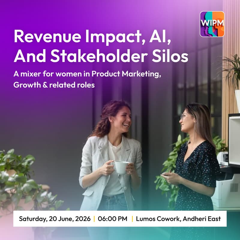 Cover Image for WIPM Mumbai Meetup | Mixer For Women In Product Marketing And Growth Roles