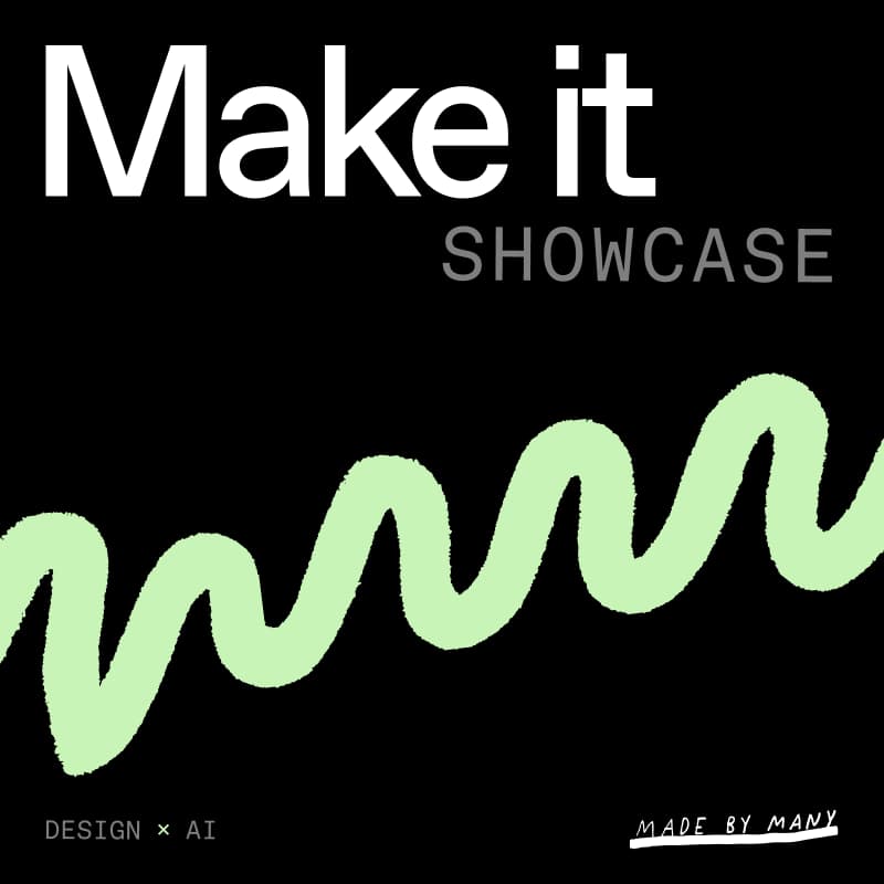 Cover Image for AI x Design: Make It Showcase