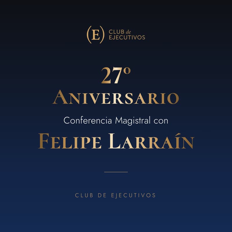 Cover Image for 27.º ANIVERSARIO | Conferencia Magistral | Club de Ejecutivos del Paraguay