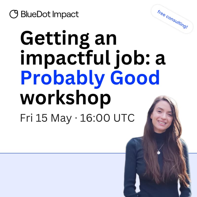 Cover Image for How to (actually) get a job that makes a difference - Workshop with Probably Good