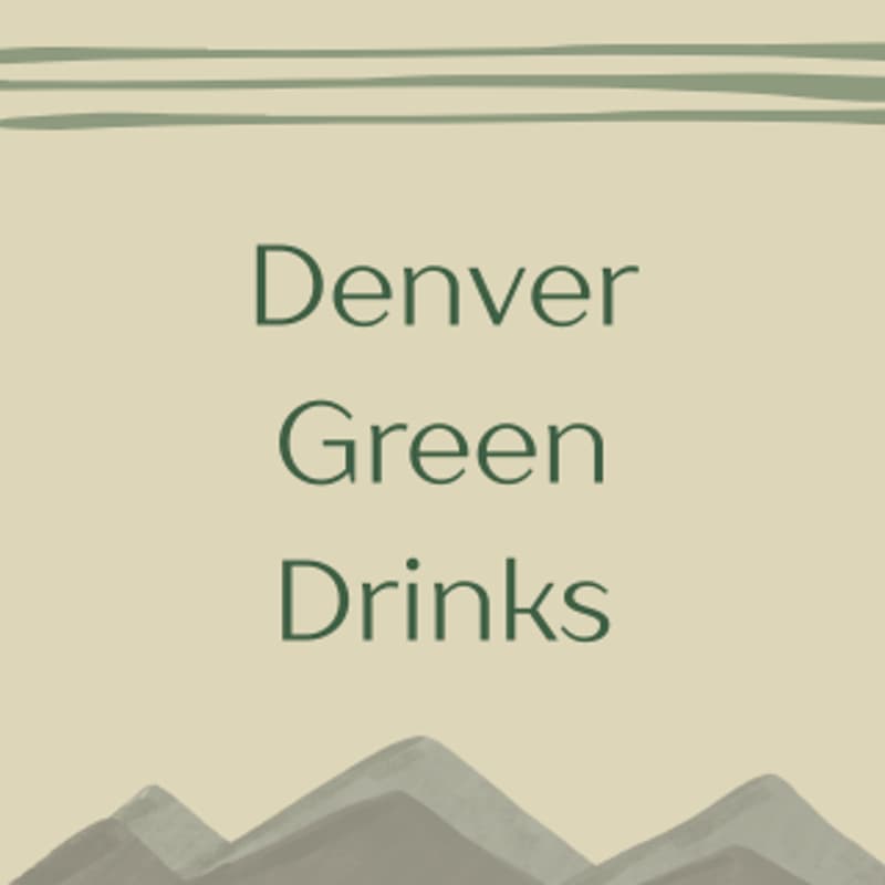 Cover Image for Denver Green Drinks August Meetup