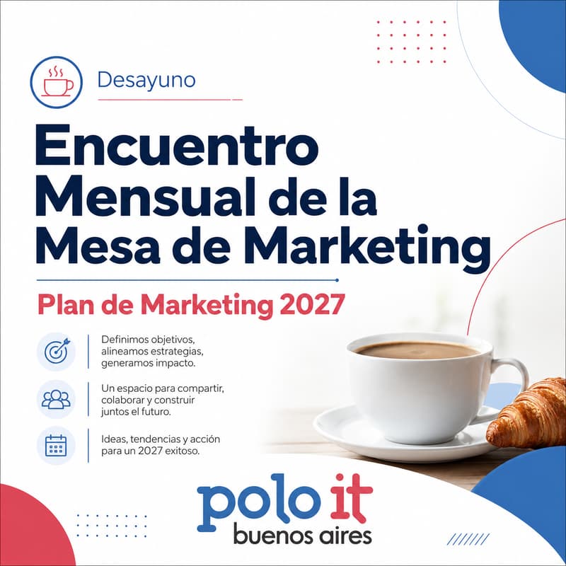 Cover Image for Desayuno Co-creación plan de Marketing 2027- Mesa de Marketing POLO IT Bs.As