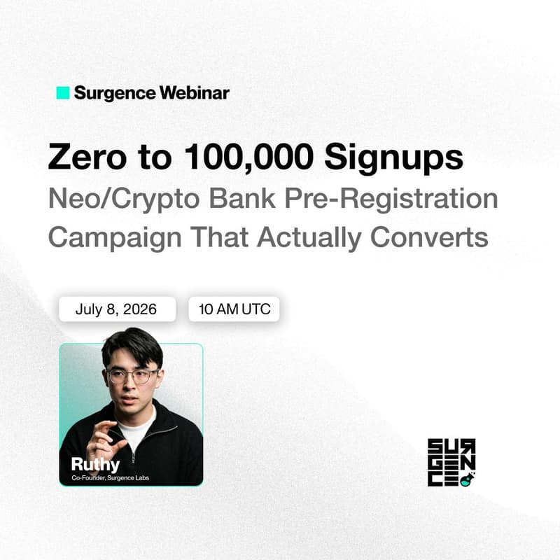 Cover Image for Zero to 100,000 Signups: Neo/Crypto Bank Pre-Registration Campaign That Actually Converts
