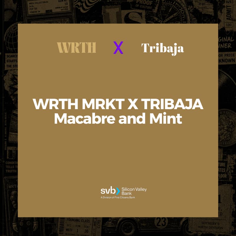 Cover Image for WRTH MRKT X TRIBAJA Macabre and Mint