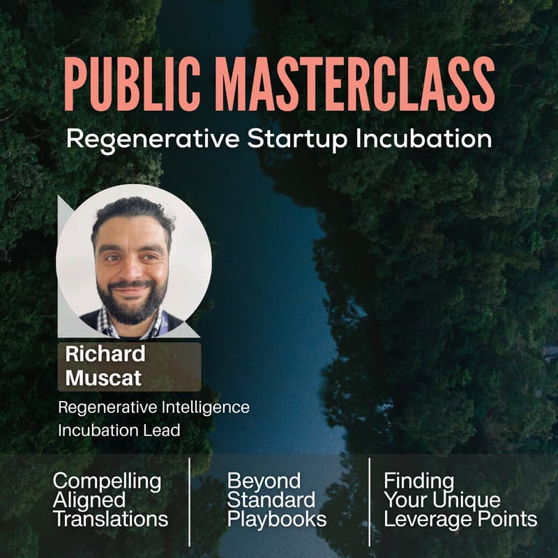 Cover Image for Masterclass with Richard Muscat on Regenerative Startup Incubation