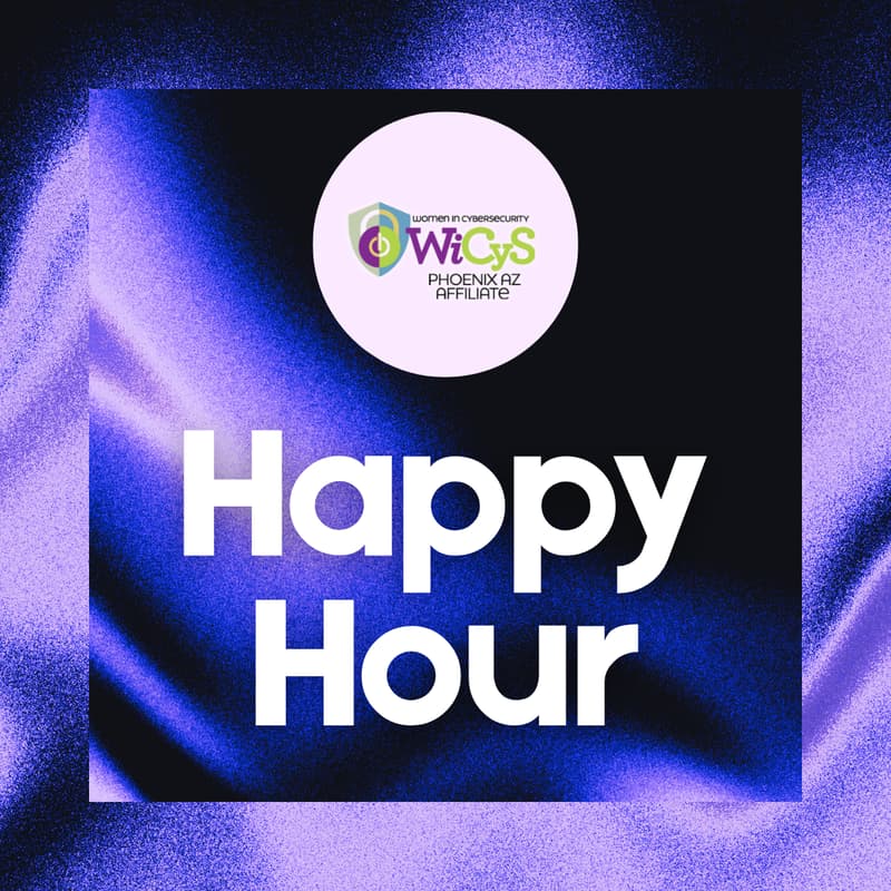 Cover Image for WiCyS Phoenix Affiliate August Happy Hour