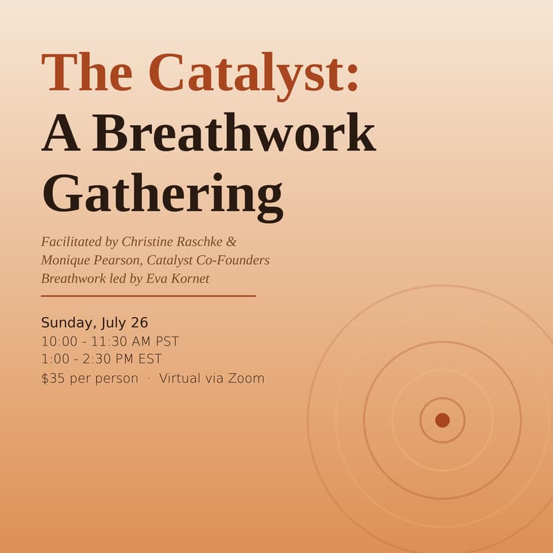 Cover Image for The Catalyst: A Breathwork Gathering