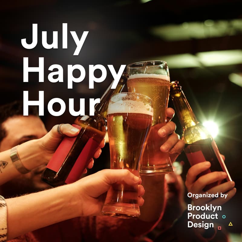 Cover Image for 🗽🍻 July Happy Hour with fellow Designers 🤩🥂