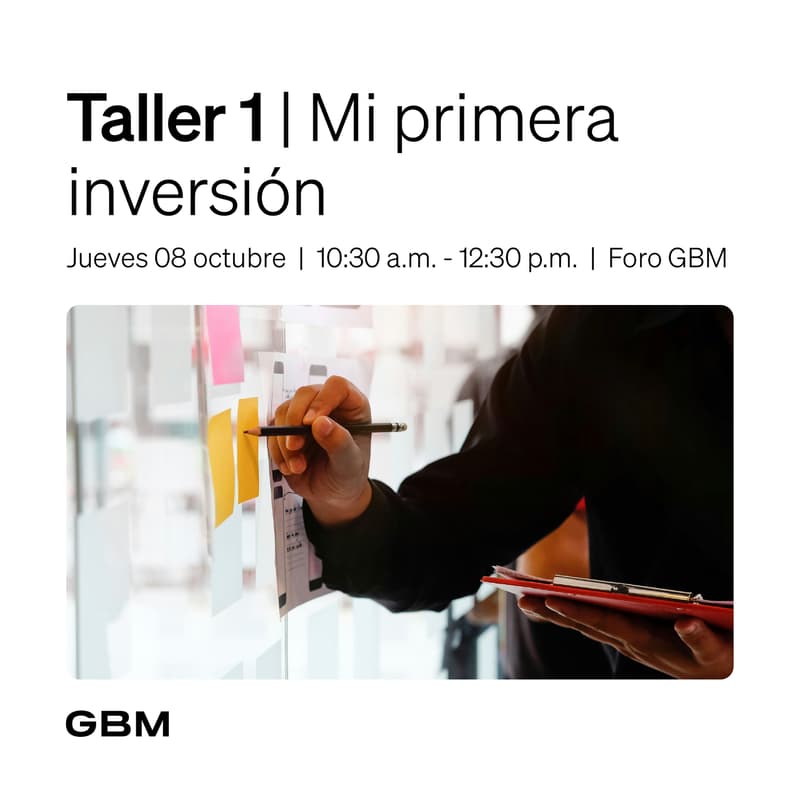 Cover Image for Taller GBM 1 | Mi primera inversión