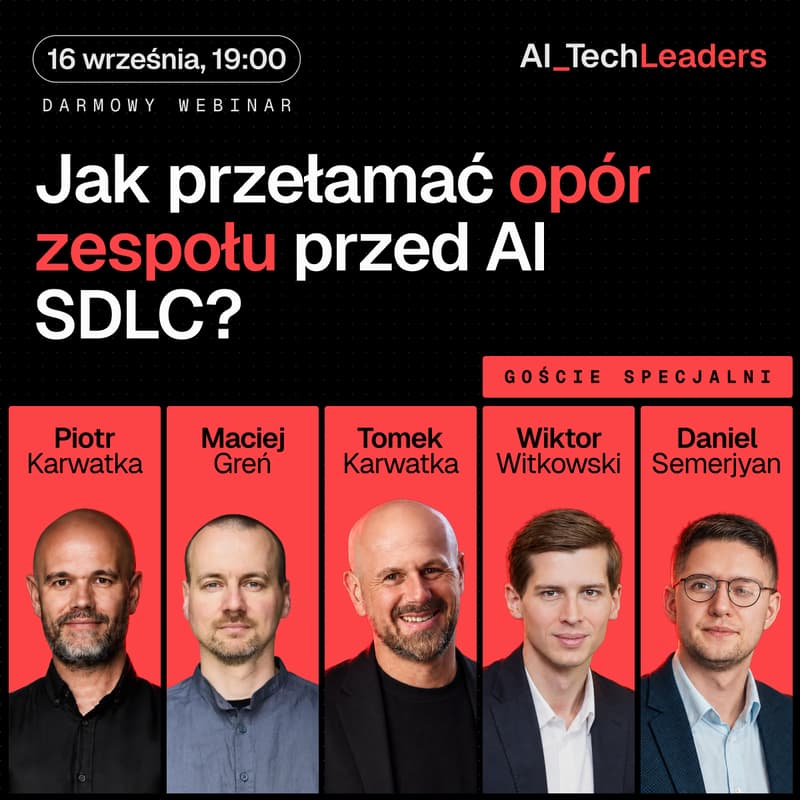 Cover Image for Jak przełamać opór zespołu przed AI SDLC | LIVE AI Tech Leaders