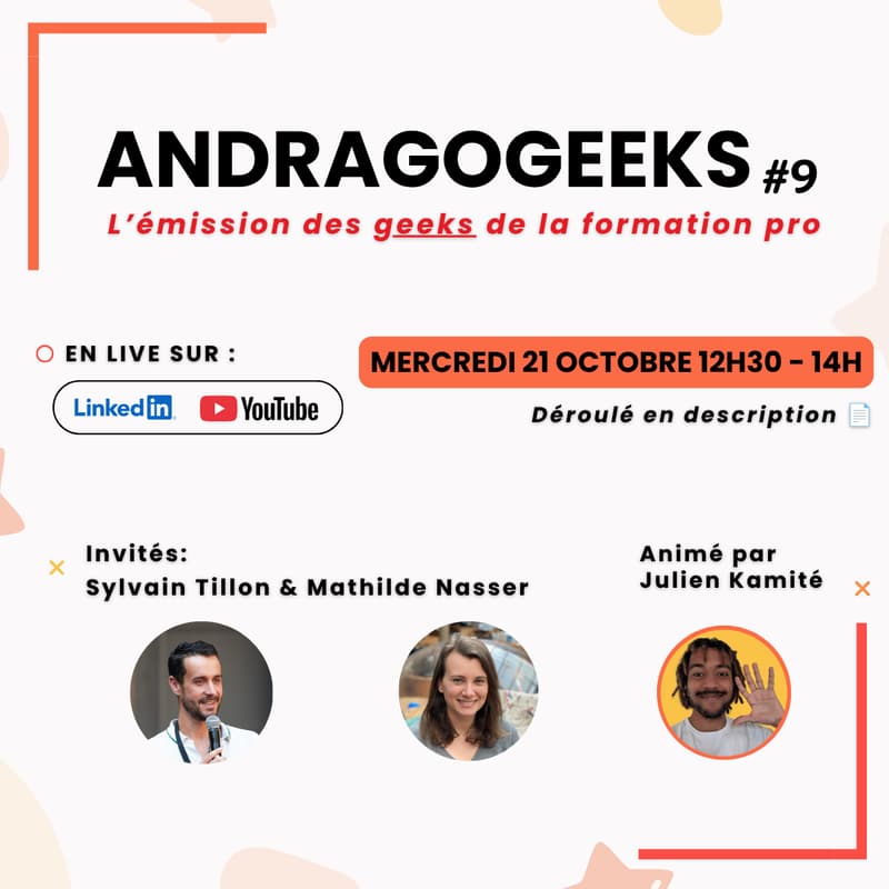 Cover Image for Andragogeeks #9 - Avec Sylvain Tillon et Mathilde Nasser, animé par Julien Kamité